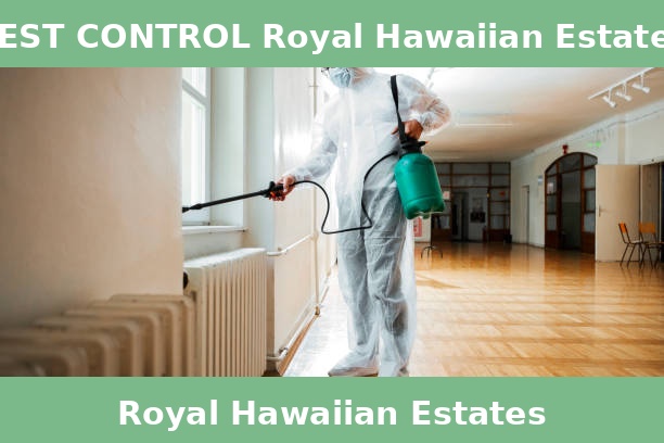 PEST CONTROL Royal Hawaiian Estates